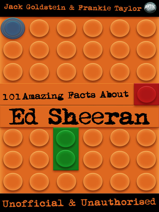 Title details for 101 Amazing Facts About Ed Sheeran by Jack Goldstein - Available
